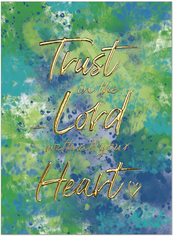 May you enjoy God's blessings today and throughout the year ahead. Happy Birthday. Trust in the Lord A2523U-X